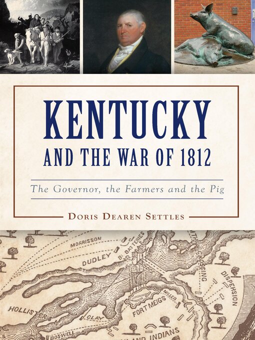 Title details for Kentucky and the War of 1812 by Doris D. Settles - Available
